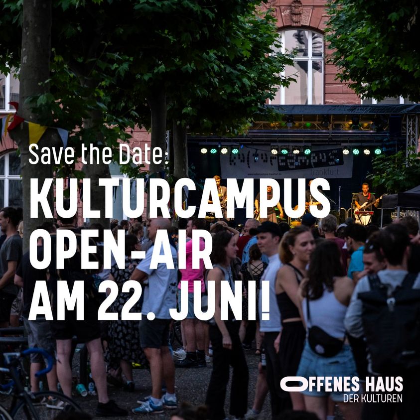Das Kulturcampus Open Air. Gemeinsam für unsere Zukunft  am 22.06.2024.