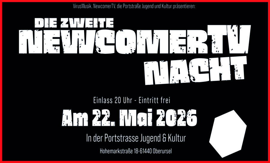 Die zweite NewcomerTV Nacht 2026 in der Portstrasse Jugend & Kultur.