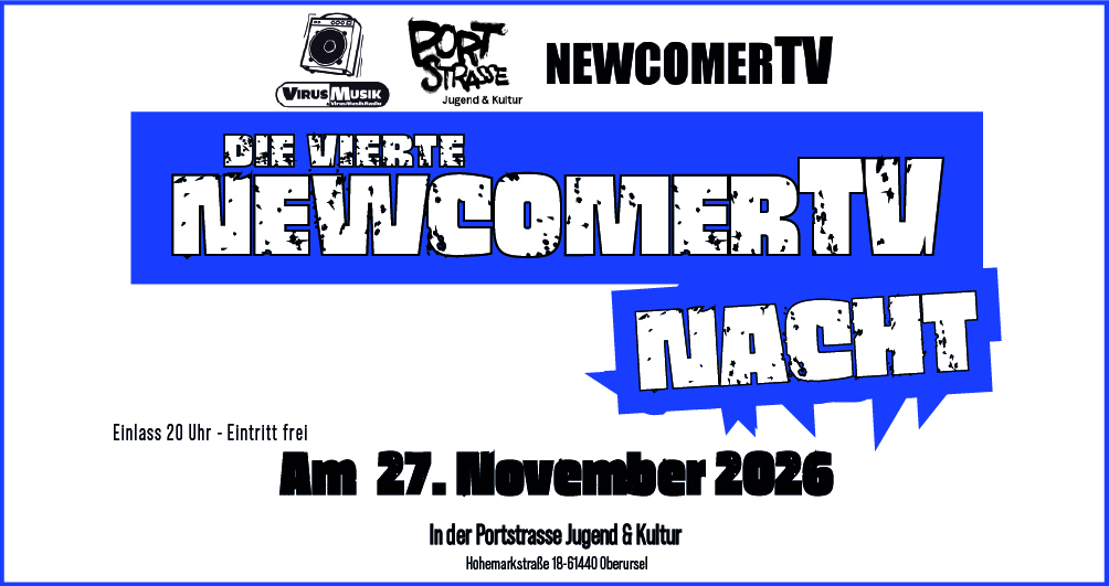 Die vierte NewcomerTV Nacht 2026 in der Portstrasse Jugend & Kultur.